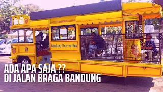 Walking Around ..! di Jalan Braga Bandung , Ada apa saja ??🤩