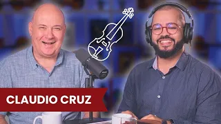 CLAUDIO CRUZ - Podcast do Violino Didático #033