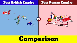 Post British Empire vs Post Roman Empire | Comparison | Data Duck 2.o