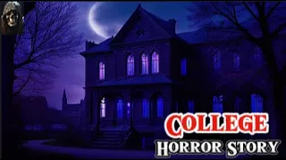 Creepy College Horror Stories #horrorstories