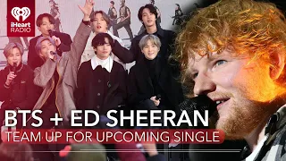 Ed Sheeran Confirms Collab With BTS! | Fast Facts