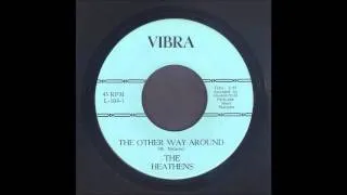 The Heathens - The Other Way Around - Garage 45