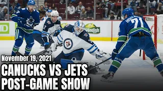 Canucks vs Jets Post-Game Show (November 19, 2021)