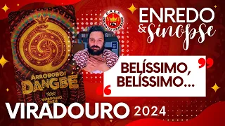 'BELÍSSIMO!' ENREDO & SINOPSE Viradouro 2024