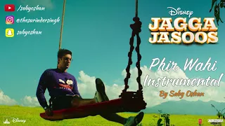 Jagga Jasoos: Phir Wahi Audio Instrumental | Saby Oshan | Ranbir, Katrina | Arijit |