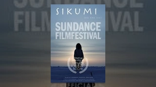 Sundance Film Festival Classics "Sikumi"