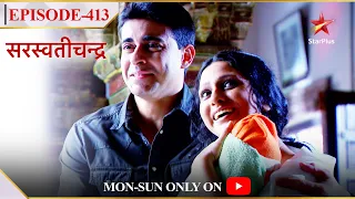 Saraswatichandra | Season 1 | Episode 413 | Saraswatichandra laya apni maa ko ghar!