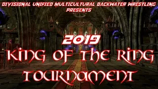 D.U.M.B. Wrestling - Special: 2019 King of the Ring Tournament