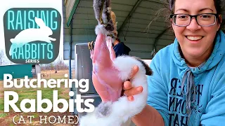 Raising Meat Rabbits (Part 5): Seamless Rabbit Butchering at Home