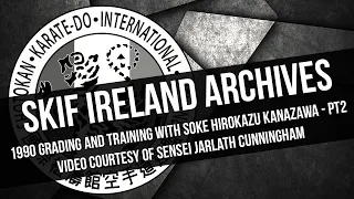 SKIF Ireland 1990 November Grading and Training with Soke Hirokazu Kanazawa - Part 2