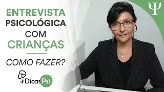 #dicasPsi - O que o psicólogo deve fazer quando vai atender criança no consultório?