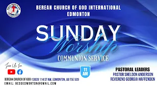 Berean Church of God Edmonton| Communion Sunday Service| Feb 4, 2023