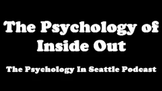 The Psychology of Inside Out