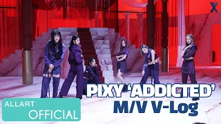 PIXY(픽시) - ‘중독 (Addicted)’ M/V V-log