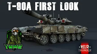 T-90A First Look - War Thunder