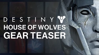 Destiny - House of Wolves - Gear Teaser