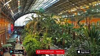 Atocha Station – Introduction  – Madrid – Audio Guide – MyWoWo Travel App