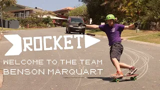 Benson Marquart - Welcome to the team! | ROCKET Longboards