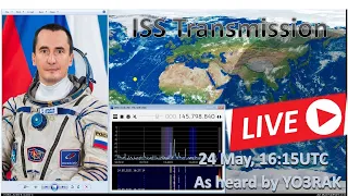 ISS Transmission LIVE - Russian cosmonaut Pyotr Dubrov -  space chat, Aznakaevo, 24.May.16:15UTC