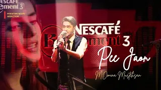 Pee Jaon -Farhan Saeed (cover) ft. Momina Mustehsan NESCAFÉ Basement