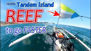 When should we reef the sail, under strong wind?  ~Tandem Island~