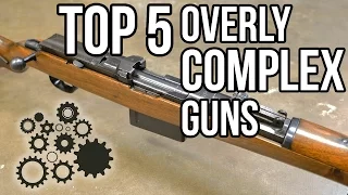 Top 5 Overly Complicated Guns