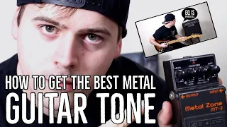 How to get the best metal guitar tone