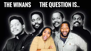 First Time Hearing | The Winans “The Question Is” | Very Uplifting | REACTION