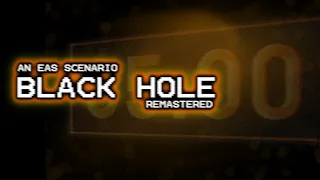 Black Hole - An EAS Scenario (Remastered)