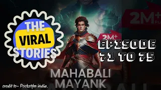 Mahabali Mayank II Episode 71 to 75 II Mayank Ki Kahani II Pocketfm India II