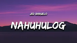 Nahuhulog - Jed Baruelo (Lyrics)