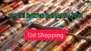 Eid Shoping Shahi Bazar Bahawalpur