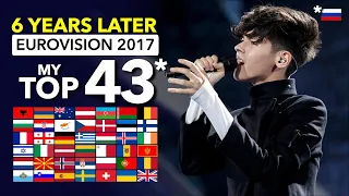 Eurovision ESC 2017 - My Top 42 (43*) [6 YEARS LATER]