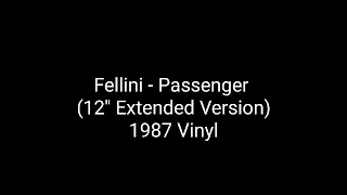 Fellini - Passenger (12'' Extended Version) 1987 Vinyl_italo disco