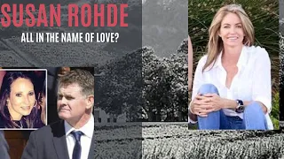 The Case of Susan Rohde | Is he guilty? | All in the name of love