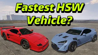 The Fastest HSW Vehicle in GTA 5 Online