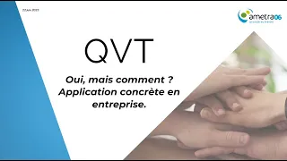 QV(C)T, oui mais comment ? Application concrète en entreprise.