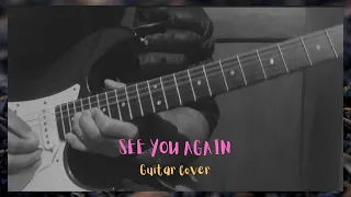 See You Again - Wiz Khalifa Ft. Charlie Puth - Electric Guitar Cover