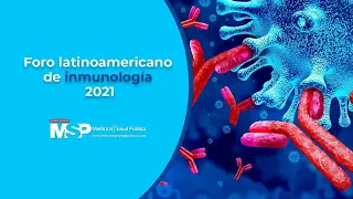 Foro latinoamericano de inmunología 2021