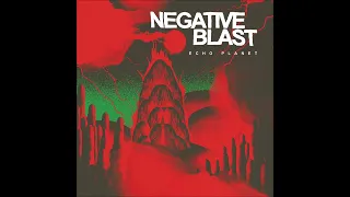 Negative Blast - Echo Planet 2023 (Full Album)