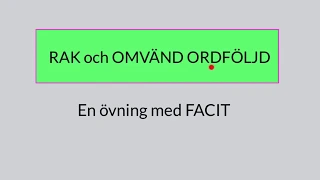 RAK och OMVÄND ORDFÖLJD