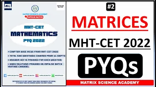 MATRICES | MHT CET PYQ 2022 | CLASS 12 | IMPULSE BATCH