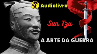 AudioBook Completo - A ARTE DA GUERRA (Sun Tzu)