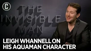 Leigh Whannell Reveals What Happened to His ‘Aquaman’ Character