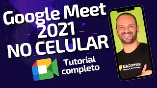 Google Meet 2021 | CELULAR - Tutorial Completo |