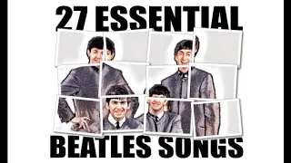 27 Essential Beatles Songs