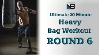 Ultimate 20 Minute Heavy Bag Workout Round 6