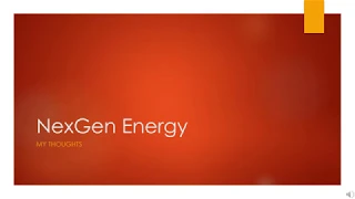 NexGen Energy: My Thoughts