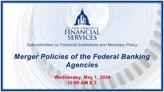 Merger Policies of the Federal Banking Agencies (EventID=117227)