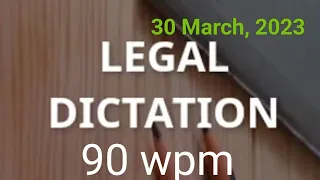 Legal Dictation 90 words per minute, District Court, High Court Judgement, 90 wpm legal dictation